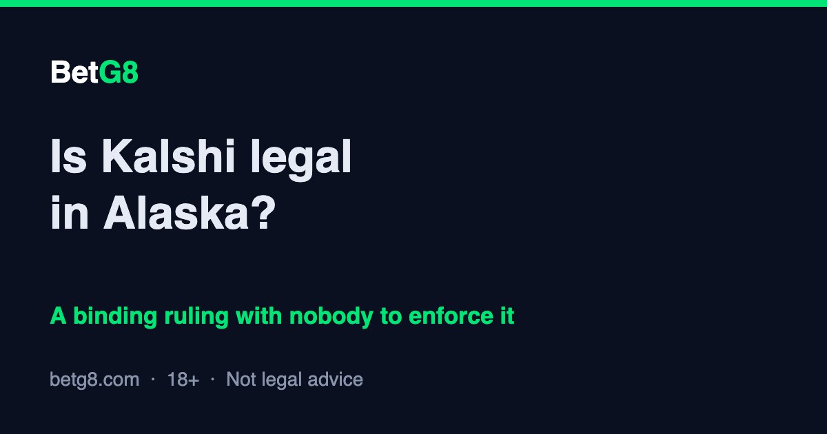 Is Kalshi Legal in Alaska? Binding Ruling, No Enforcer