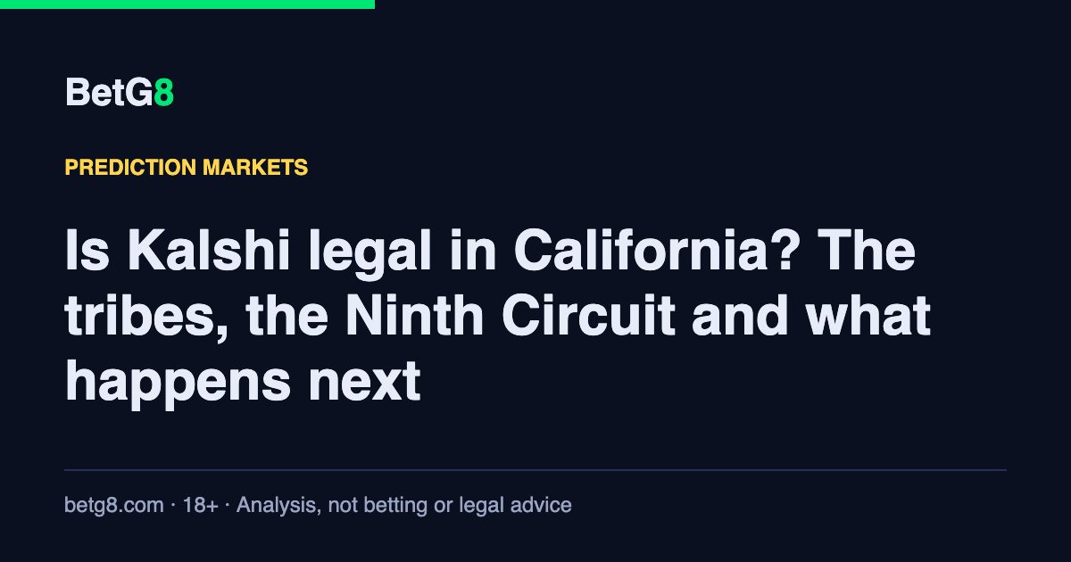 Is Kalshi legal in California? The tribes, the Ninth Circuit and what happens next