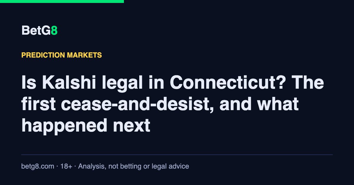 Is Kalshi legal in Connecticut? The first cease-and-desist, and what happened next