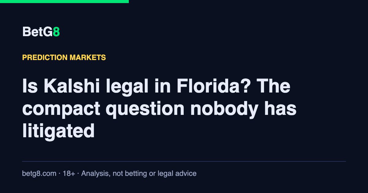 Is Kalshi legal in Florida? The compact question nobody has litigated