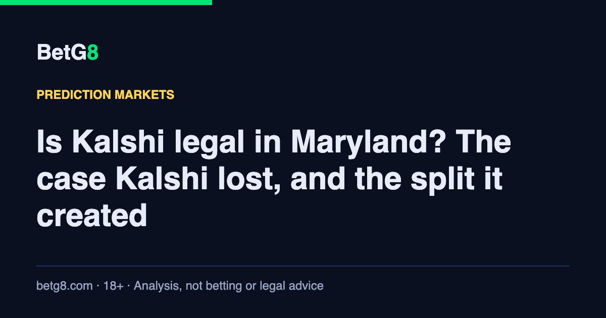 Is Kalshi legal in Maryland? The case Kalshi lost, and the split it created