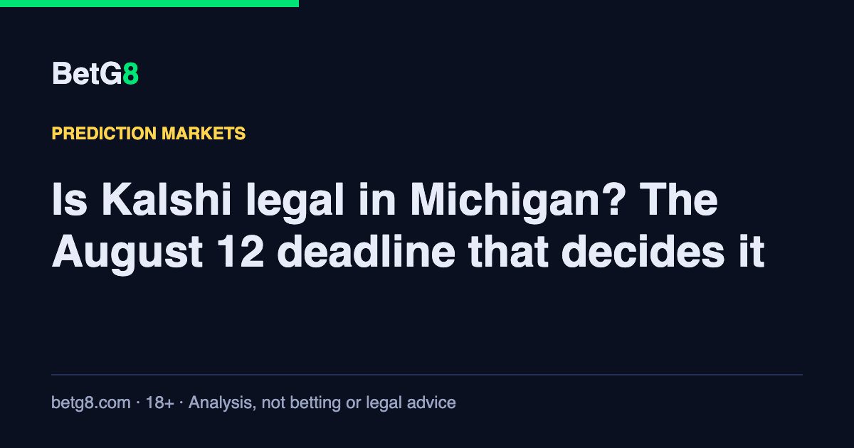 Is Kalshi legal in Michigan? The August 12 deadline that decides it