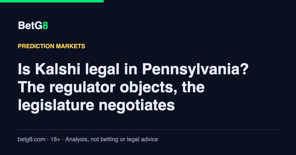 Is Kalshi legal in Pennsylvania? The regulator objects, the legislature negotiates